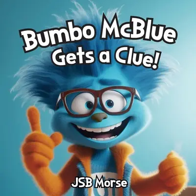 Bumbo McBlue kap egy ötletet! - Bumbo McBlue Gets a Clue!