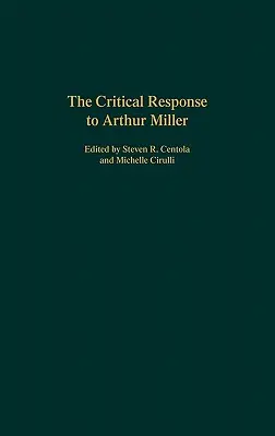 A kritikai válasz Arthur Millerre - The Critical Response to Arthur Miller