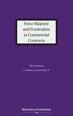 Vis maior és frusztráció a kereskedelmi szerződésekben - Force Majeure and Frustration in Commercial Contracts