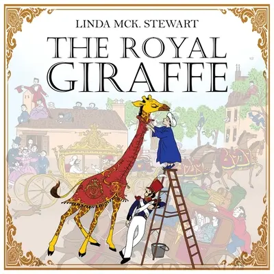 A királyi zsiráf - The Royal Giraffe
