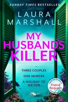 A férjem gyilkosa: Az érzelmes, fordulatos új rejtély a Baráti kérés #1 bestseller szerzőjétől - My Husband's Killer: The Emotional, Twisty New Mystery from the #1 Bestselling Author of Friend Request