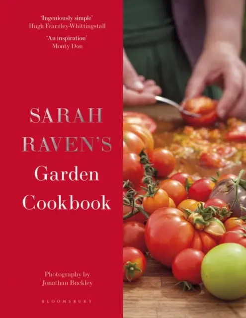 Sarah Raven kerti szakácskönyve - Sarah Raven's Garden Cookbook