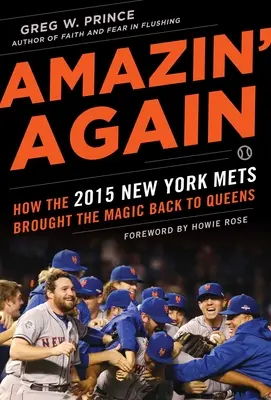 Amazin' Again: New York Mets visszahozta a varázslatot Queens-be - Amazin' Again: How the 2015 New York Mets Brought the Magic Back to Queens