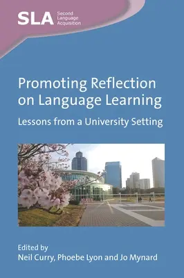 A nyelvtanulásról való elmélkedés elősegítése: Egyetemi tanulságok - Promoting Reflection on Language Learning: Lessons from a University Setting