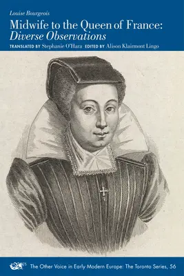 A francia királynő bábája: Különféle megfigyelések 56. kötet - Midwife to the Queen of France: Diverse Observations Volume 56