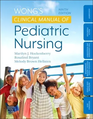 Wong's Clinical Manual of Pediatric Nursing (Wong klinikai kézikönyve a gyermekápolásról) - Wong's Clinical Manual of Pediatric Nursing