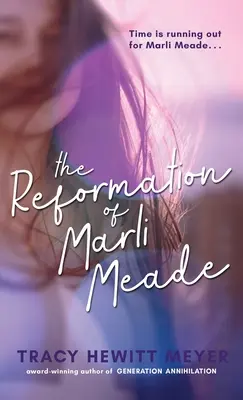 Marli Meade reformációja - The Reformation Of Marli Meade