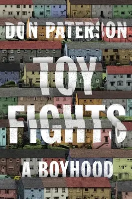 Játékharcok: A Boyhood - Toy Fights: A Boyhood