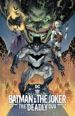 Batman és a Joker: The Deadly Duo: The Deluxe Edition - Batman & the Joker: The Deadly Duo: The Deluxe Edition