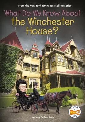 Mit tudunk a Winchester-házról? - What Do We Know about the Winchester House?