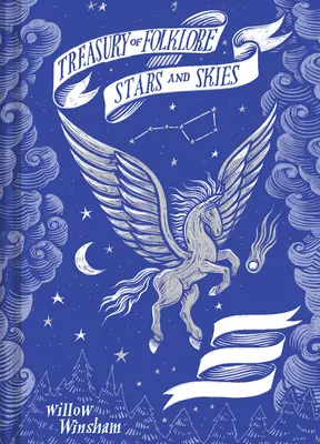 A folklór kincstára: Stars and Skies - Treasury of Folklore: Stars and Skies