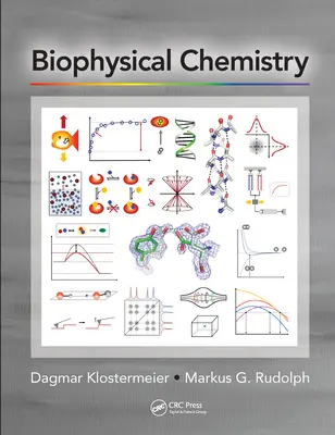 Biofizikai kémia - Biophysical Chemistry