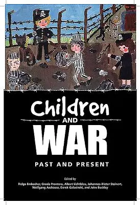 Gyermekek és a háború: múlt és jelen - Children and War: Past and Present