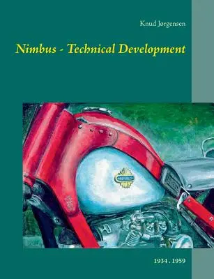 Nimbus - Műszaki fejlesztés: 1934 . 1959 - Nimbus - Technical Development: 1934 . 1959