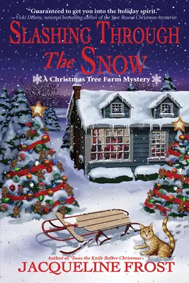 Vágás a havon keresztül: A Christmas Tree Farm Mystery - Slashing Through the Snow: A Christmas Tree Farm Mystery