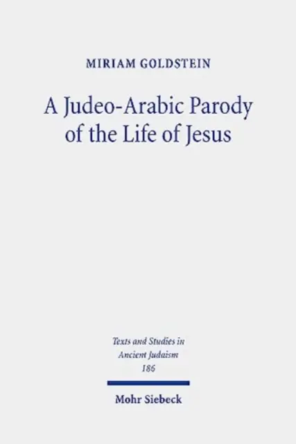 Jézus életének zsidó-arab paródiája: A Toledot Jeshu Helene elbeszélése - A Judeo-Arabic Parody of the Life of Jesus: The Toledot Yeshu Helene Narrative