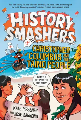 History Smashers: Kolumbusz Kristóf és a taino nép - History Smashers: Christopher Columbus and the Taino People