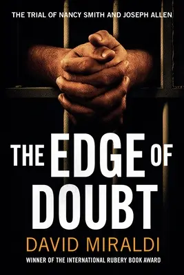 A kétely határán: Nancy Smith és Joseph Allen pere - The Edge of Doubt: The Trial of Nancy Smith and Joseph Allen