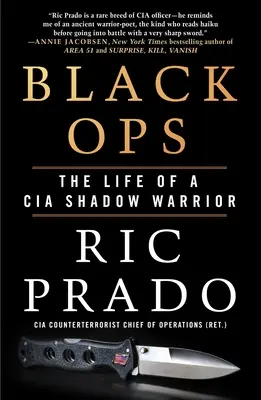 Black Ops: Egy CIA árnyékharcos élete - Black Ops: The Life of a CIA Shadow Warrior