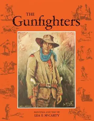 The Gunfighters (újranyomás) (A pisztolyhősök (Reprint kiadás)) - The Gunfighters (Reprint Edition)