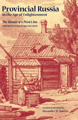 A provinciális Oroszország a felvilágosodás korában - Provincial Russia in the Age of Enlightenment