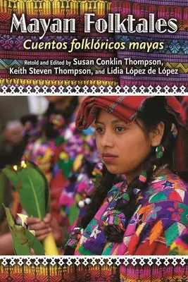 Maya népmesék, Cuentos Folklricos Mayas - Mayan Folktales, Cuentos Folklricos Mayas