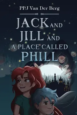 Jack és Jill és a Phill nevű hely - Jack and Jill and Place called Phill