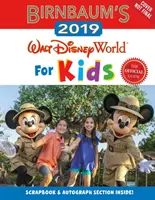 Birnbaumův Walt Disney World 2019 pro děti - Birnbaum's 2019 Walt Disney World For Kids