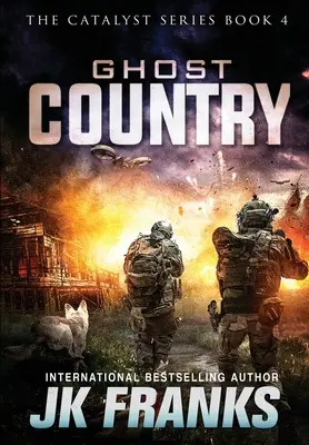 Ghost Country: Katalizátor 4. könyv - Ghost Country: Catalyst Book 4