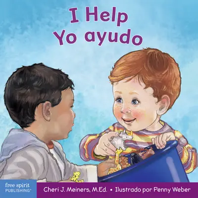 Segítek / Yo Ayudo: Egy könyv az empátiáról és a kedvességről / Un Libro Sobre La Empata Y La Amabilidad - I Help / Yo Ayudo: A Book about Empathy and Kindness / Un Libro Sobre La Empata Y La Amabilidad