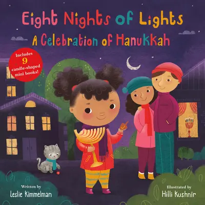 A fények nyolc éjszakája: A Hanuka ünnepe - Eight Nights of Lights: A Celebration of Hanukkah