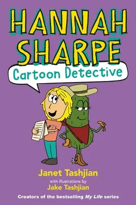 Hannah Sharpe, rajzfilmnyomozó - Hannah Sharpe, Cartoon Detective