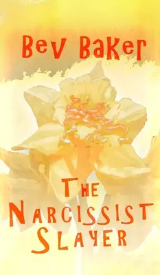 A nárcisztikus gyilkos - The Narcissist Slayer