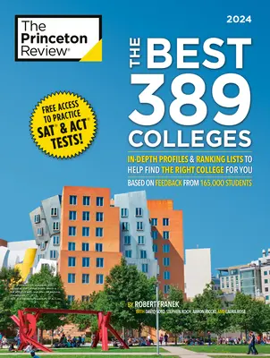 A legjobb 389 főiskola, 2024: Részletes profilok és ranglisták a megfelelő főiskola kiválasztásához - The Best 389 Colleges, 2024: In-Depth Profiles & Ranking Lists to Help Find the Right College for You