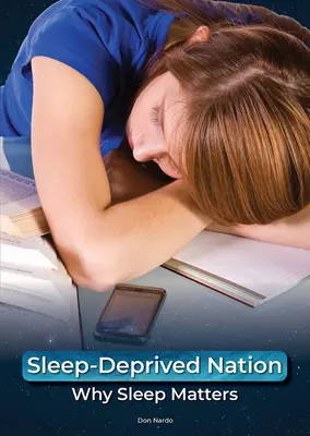 Alváshiányos nemzet: Miért fontos az alvás - Sleep-Deprived Nation: Why Sleep Matters