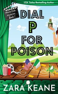 Dial P for Poison (Movie Club Mysteries, 1. könyv) - Dial P For Poison (Movie Club Mysteries, Book 1)