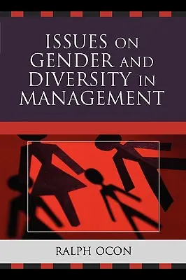 A nemek és a sokszínűség kérdései a menedzsmentben - Issues on Gender and Diversity in Management