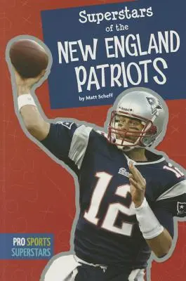 A New England Patriots szupersztárjai - Superstars of the New England Patriots