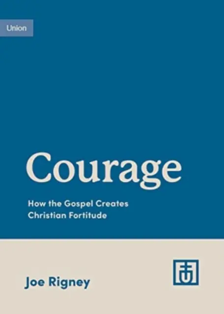 Bátorság: Hogyan teremti meg az evangélium a keresztény erősséget? - Courage: How the Gospel Creates Christian Fortitude