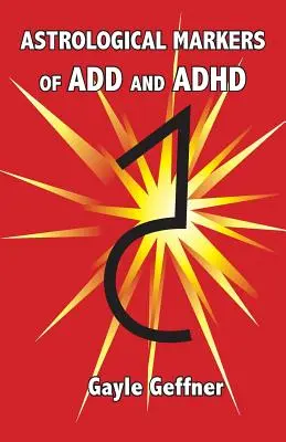 Az ADD és az ADHD asztrológiai markerei - Astrological Markers for ADD and ADHD