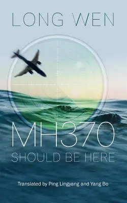 Mh370: Itt kellene lennie - Mh370: Should be Here