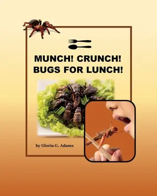 Munch! Crunch! Bogarak ebédre! - Munch! Crunch! Bugs for Lunch!