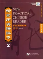 Új gyakorlati kínai olvasókönyv 2. kötet - Tankönyv (hagyományos írásjegyek) - New Practical Chinese Reader vol.2 - Textbook (Traditional  characters)