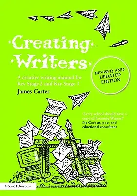 Creating Writers: Kreatív írás kézikönyv iskolák számára - Creating Writers: A Creative Writing Manual for Schools