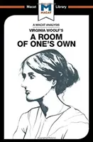 Virginia Woolf Egy saját szoba című művének elemzése - An Analysis of Virginia Woolf's a Room of One's Own