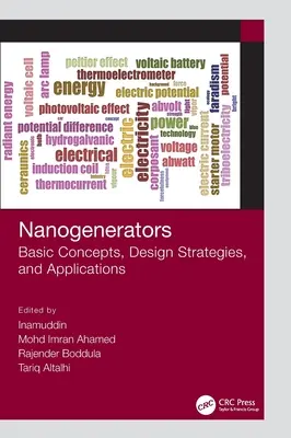 Nanogenerátorok: Alapfogalmak, tervezési stratégiák és alkalmazások - Nanogenerators: Basic Concepts, Design Strategies, and Applications