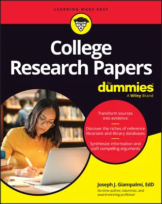 Főiskolai kutatási dolgozatok bábuknak (College Research Papers for Dummies) - College Research Papers for Dummies