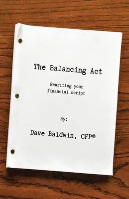 The Balancing Act: A pénzügyi forgatókönyv újraírása - The Balancing Act: Rewriting your financial script