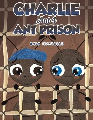 Charlie Ant 4: Hangyabörtön - Charlie Ant 4: Ant Prison