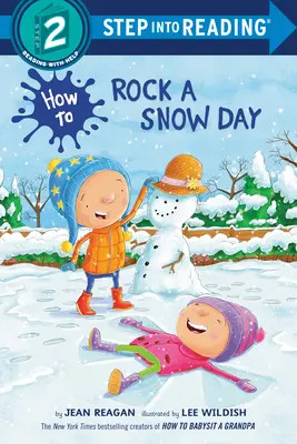 Hogyan lehet egy havas napot felrázni - How to Rock a Snow Day